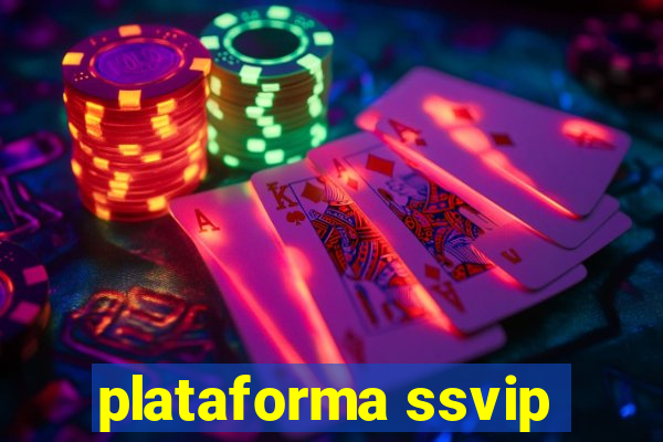 plataforma ssvip