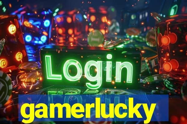 gamerlucky