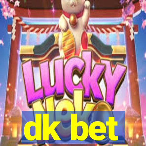 dk bet