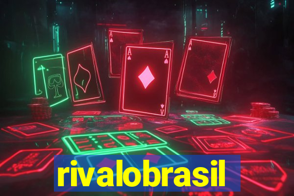 rivalobrasil