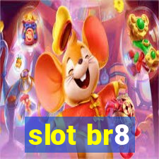 slot br8