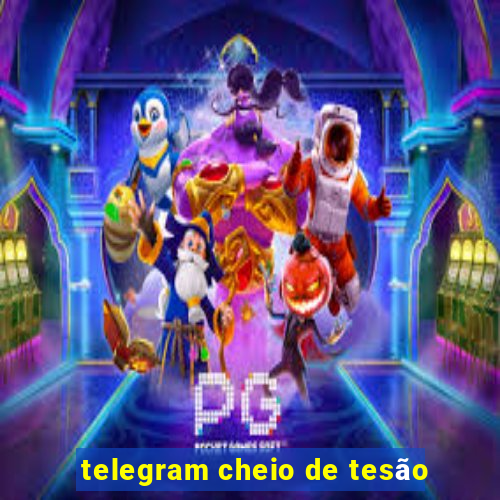 telegram cheio de tesão