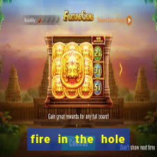 fire in the hole slot online