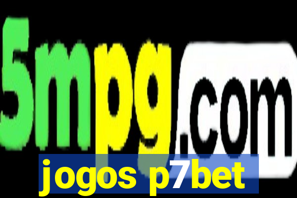 jogos p7bet