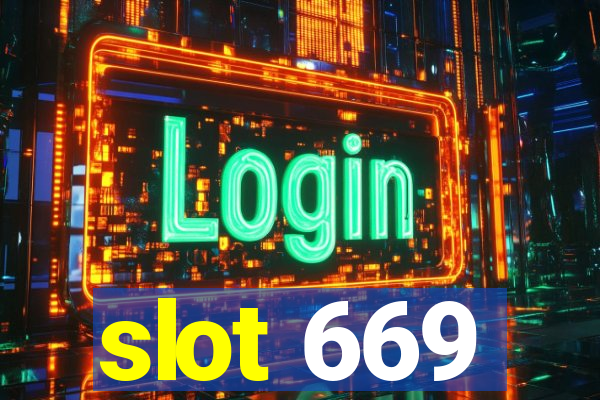 slot 669