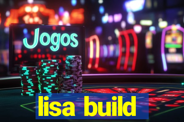 lisa build