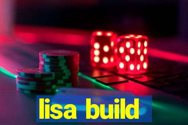 lisa build