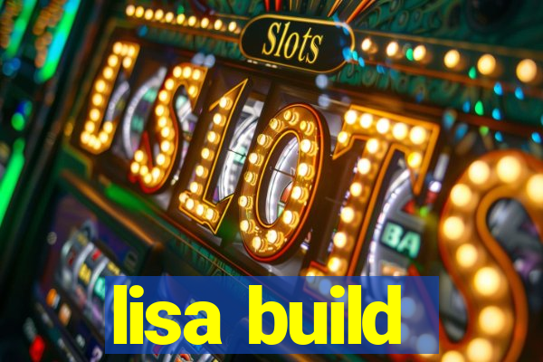 lisa build