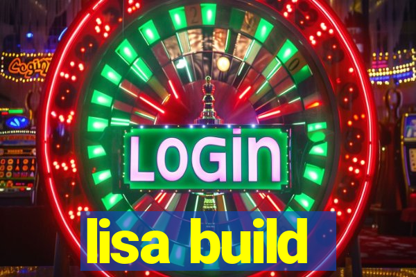 lisa build