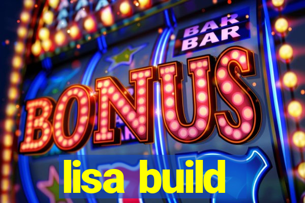 lisa build