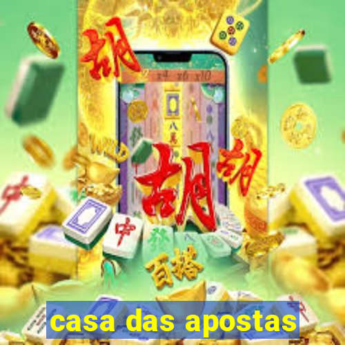 casa das apostas