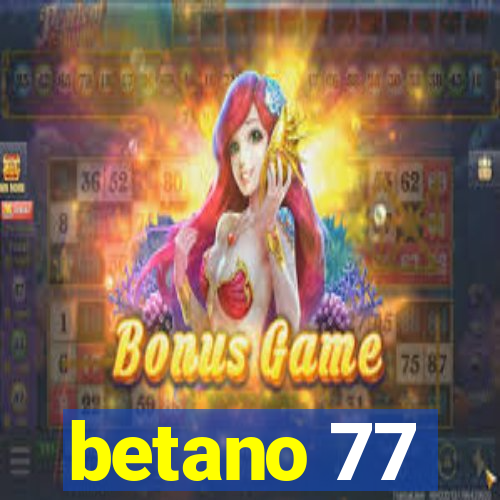 betano 77