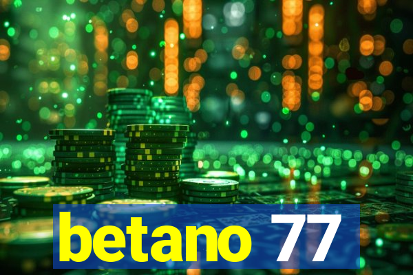 betano 77