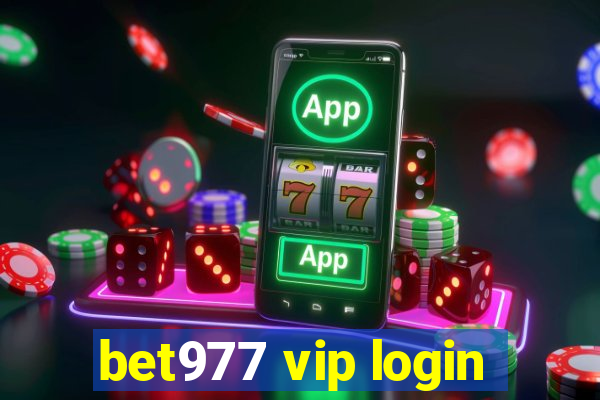 bet977 vip login