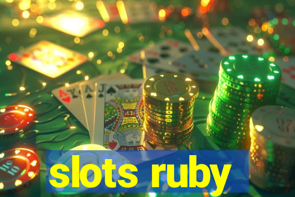 slots ruby