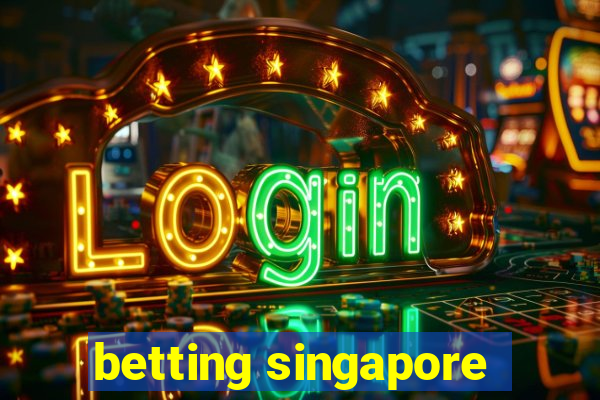 betting singapore