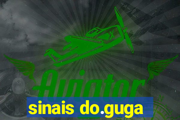 sinais do.guga