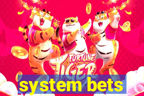 system bets