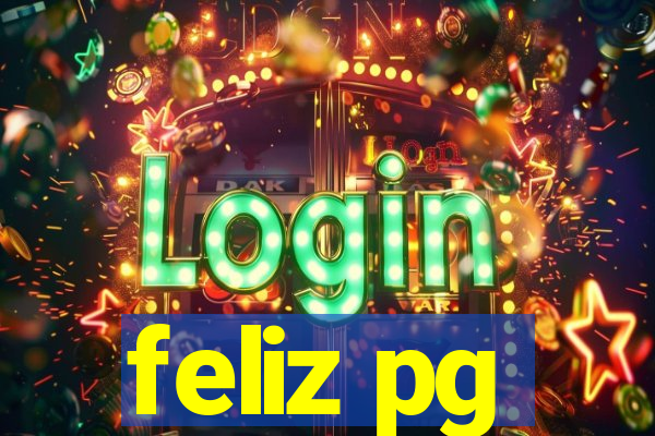 feliz pg