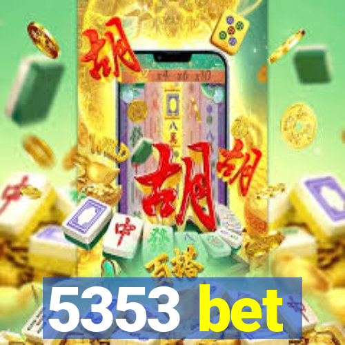 5353 bet