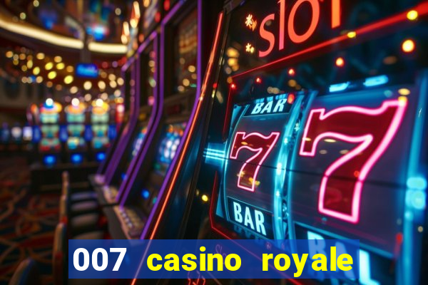 007 casino royale completo online