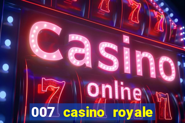 007 casino royale completo online