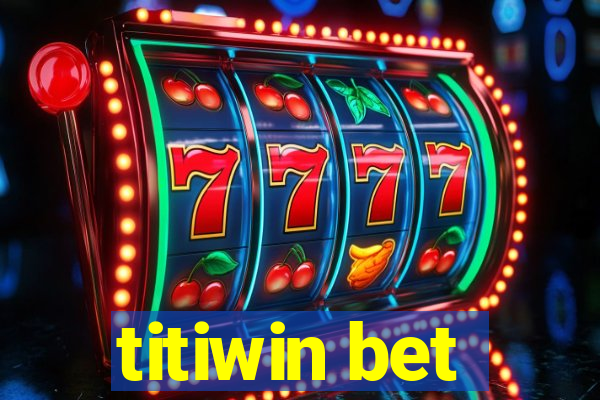 titiwin bet