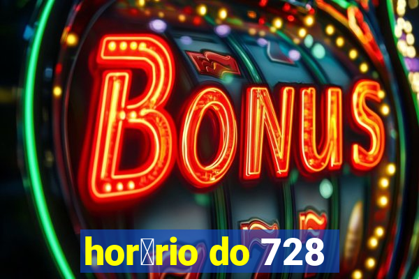 hor谩rio do 728