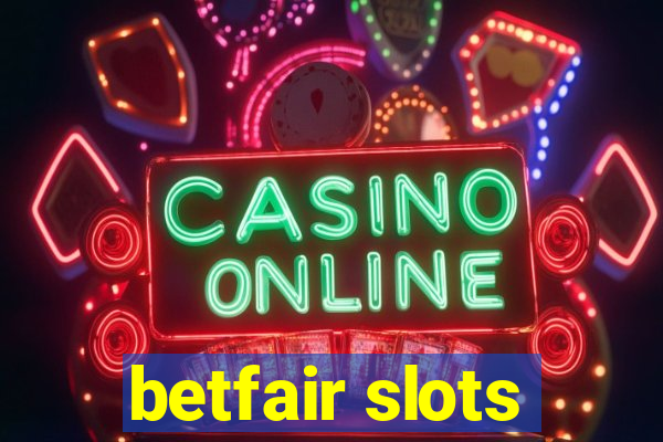 betfair slots