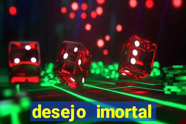 desejo imortal cifra simplificada gusttavo lima