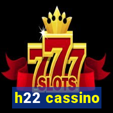 h22 cassino