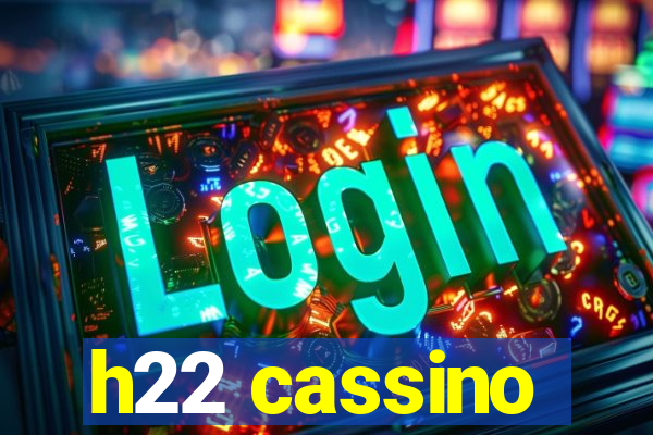 h22 cassino