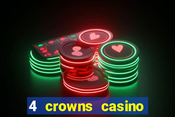 4 crowns casino sister sites