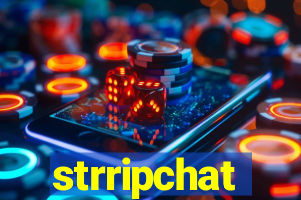 strripchat