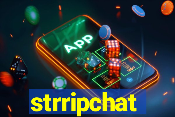 strripchat