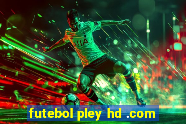 futebol pley hd .com