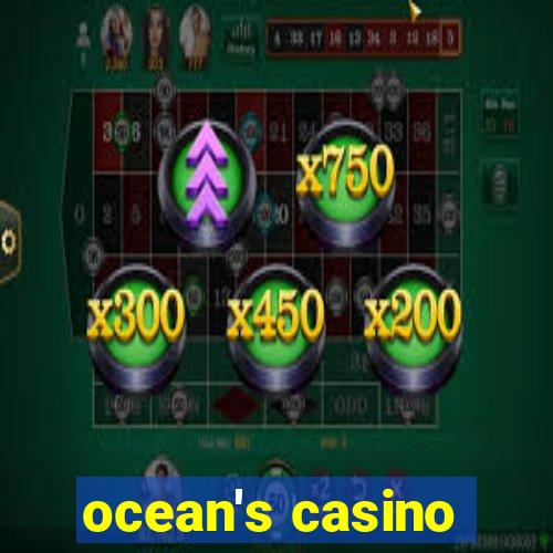 ocean's casino