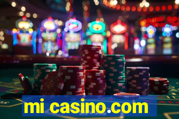 mi casino.com