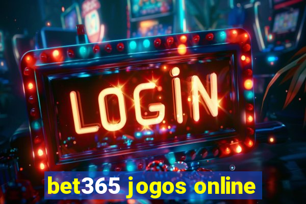 bet365 jogos online