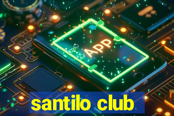 santilo club