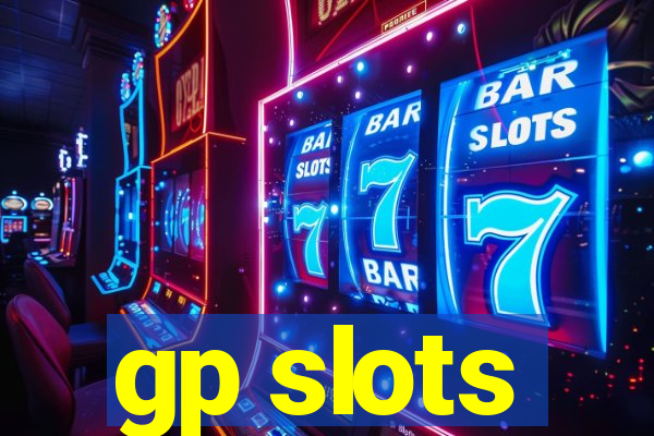 gp slots