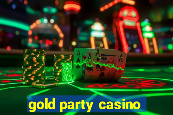 gold party casino