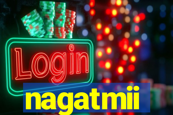 nagatmii