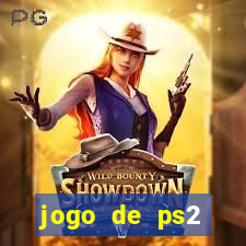 jogo de ps2 download iso