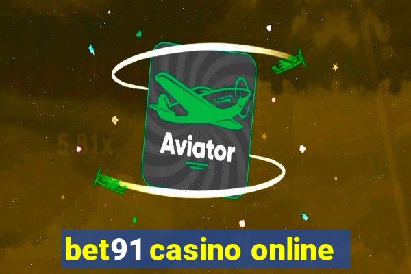 bet91 casino online