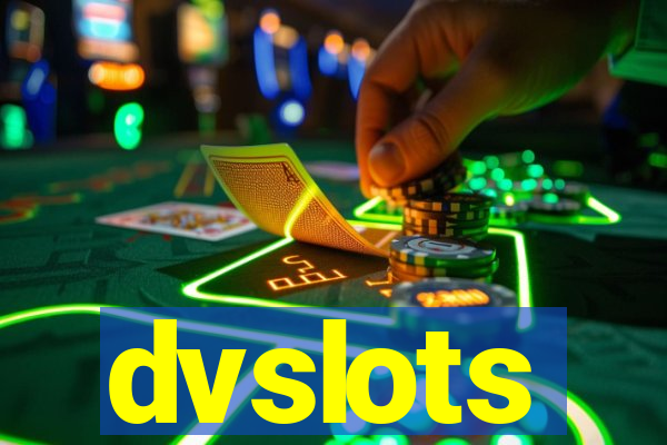 dvslots