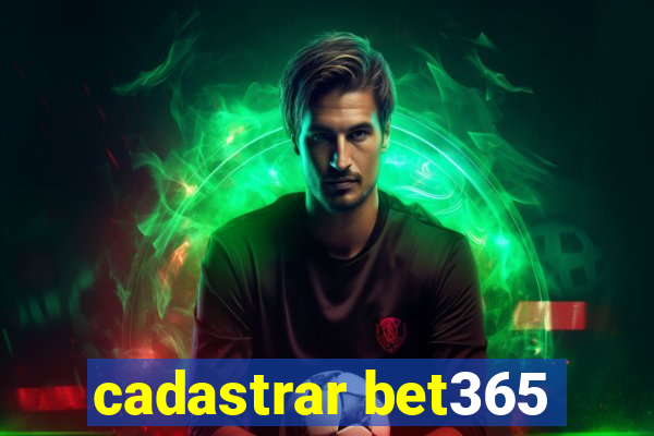 cadastrar bet365