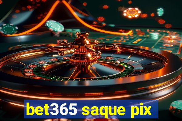 bet365 saque pix