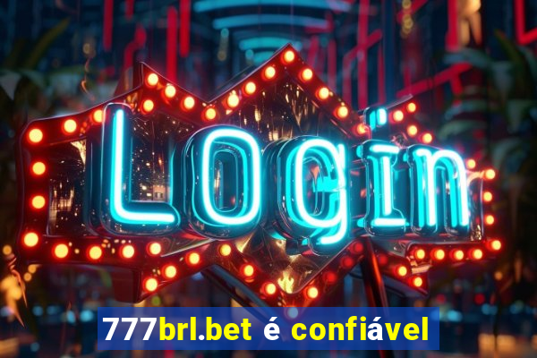 777brl.bet é confiável