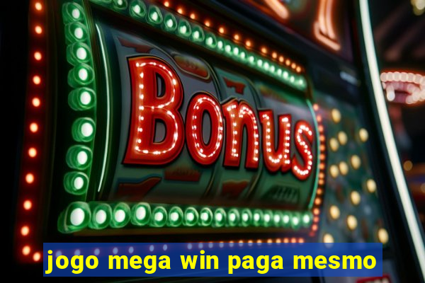 jogo mega win paga mesmo